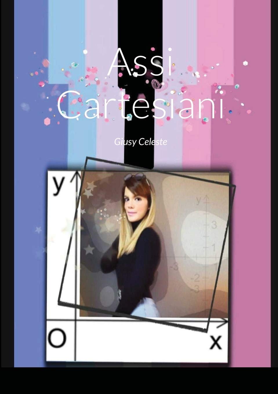 Assi Cartesiani: Giusy Celeste
