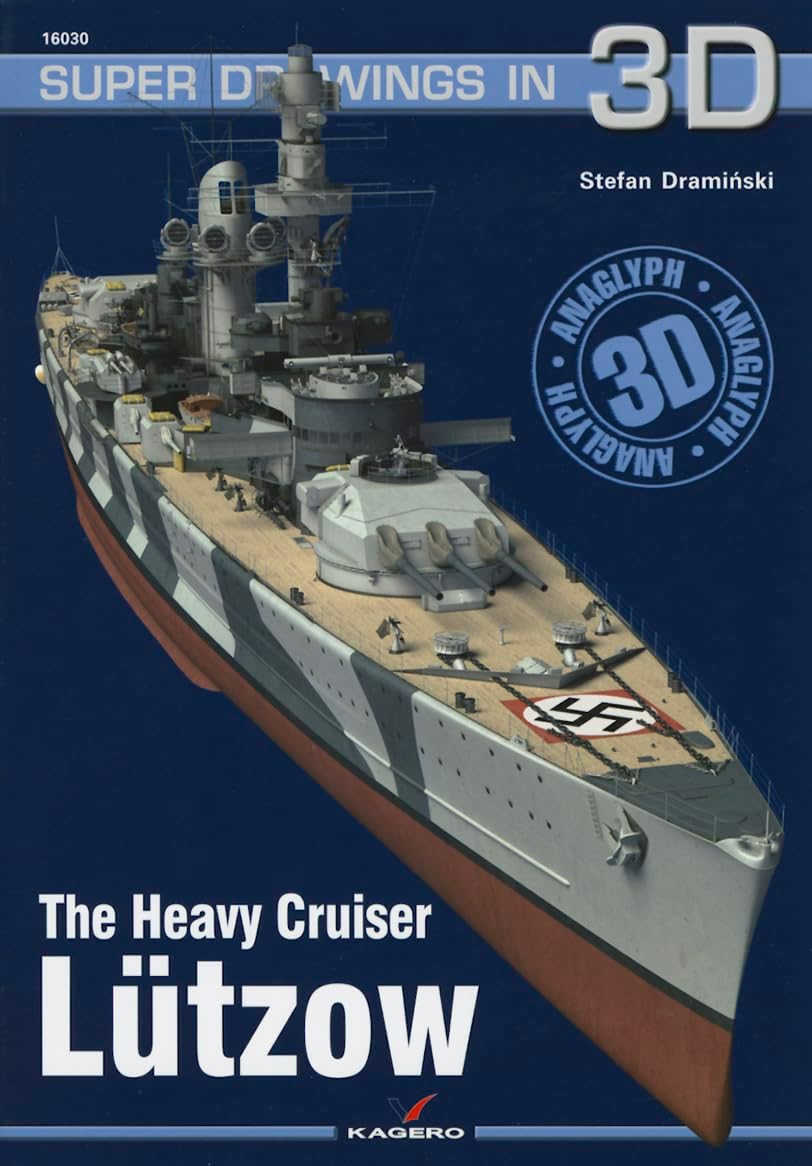 The Heavy Cruiser LüTzow: 30 (Super Drawings in 3D)