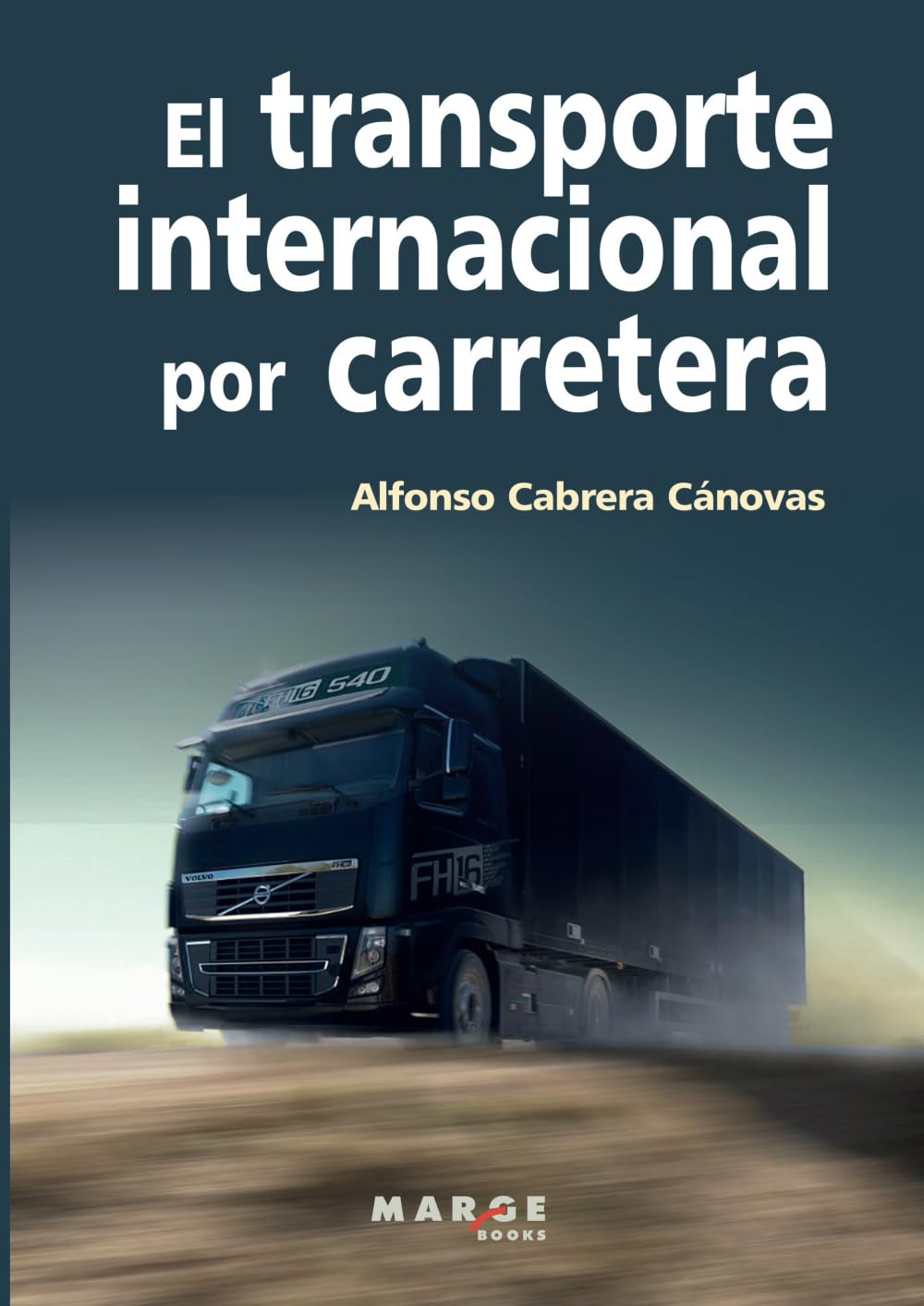 El transporte internacional por carretera: 0 (Gestión del transporte)