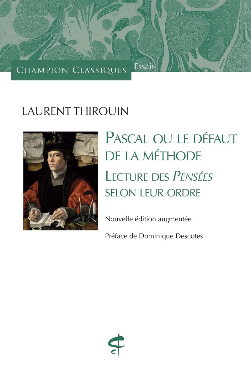 Pascal ou le défaut de la méthode - Lecture des Pensées selon leur ordre