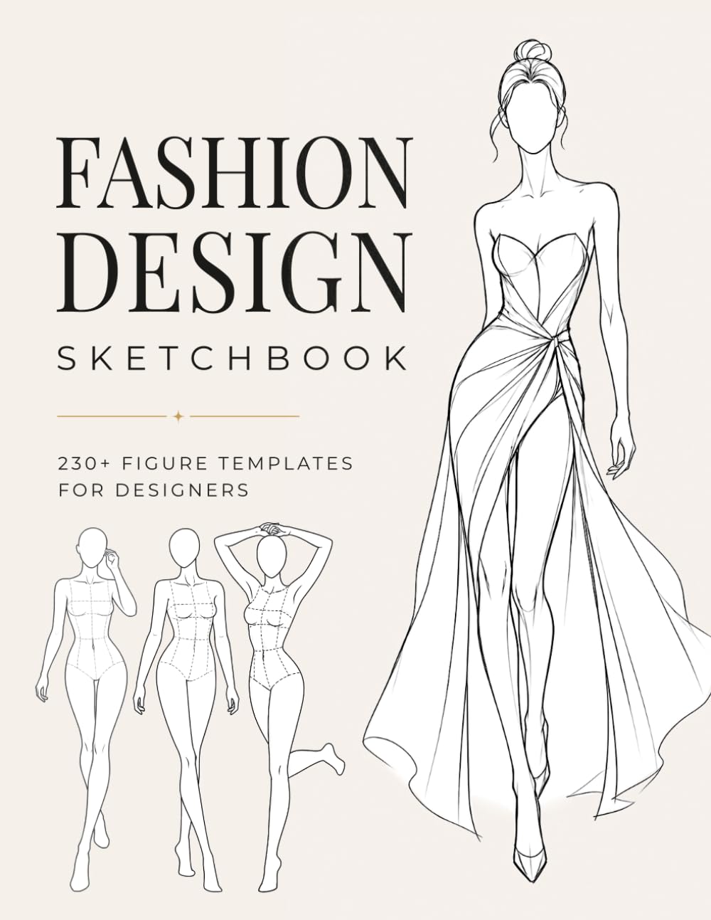 Fashion Design Sketchbook: 120+ Figure Templates for Designers, Students & Beginners: Croquis Templates for Fashion Illustration | Body-Inclusive ... for Drawing, Styling & Clothing Design