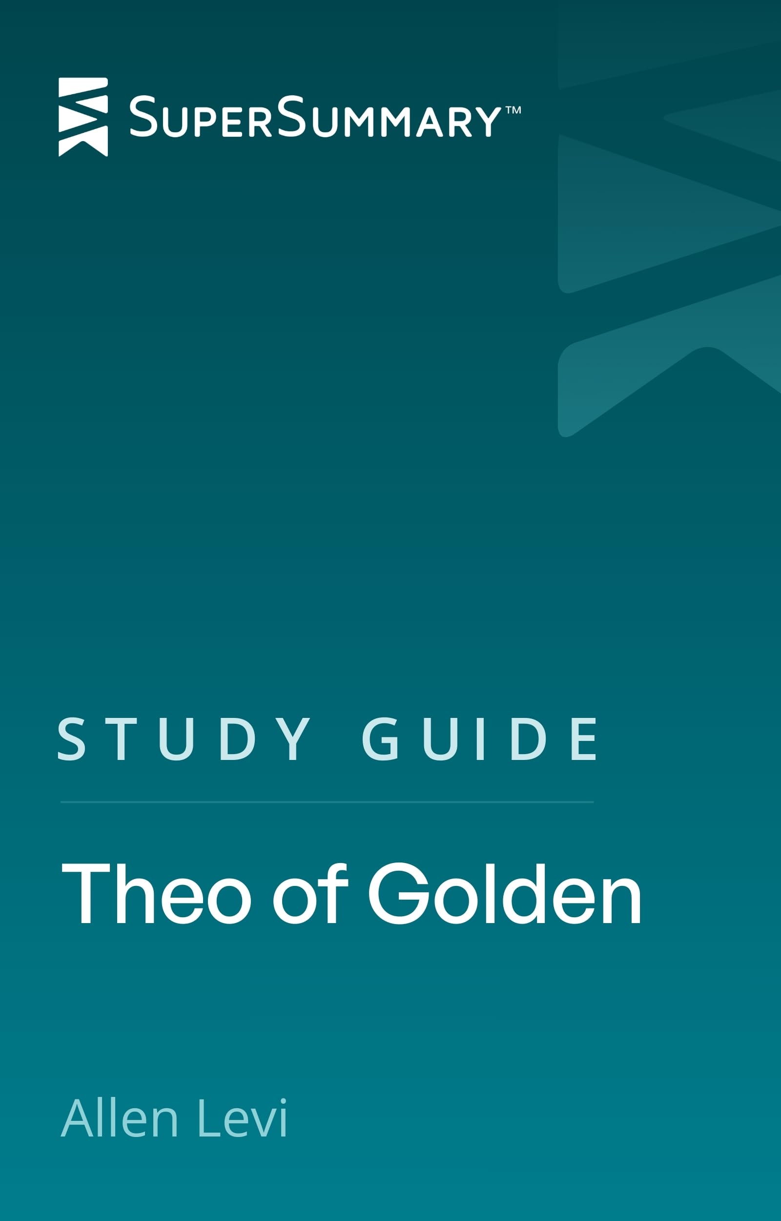 Study Guide: Theo of Golden by Allen Levi (SuperSummary)