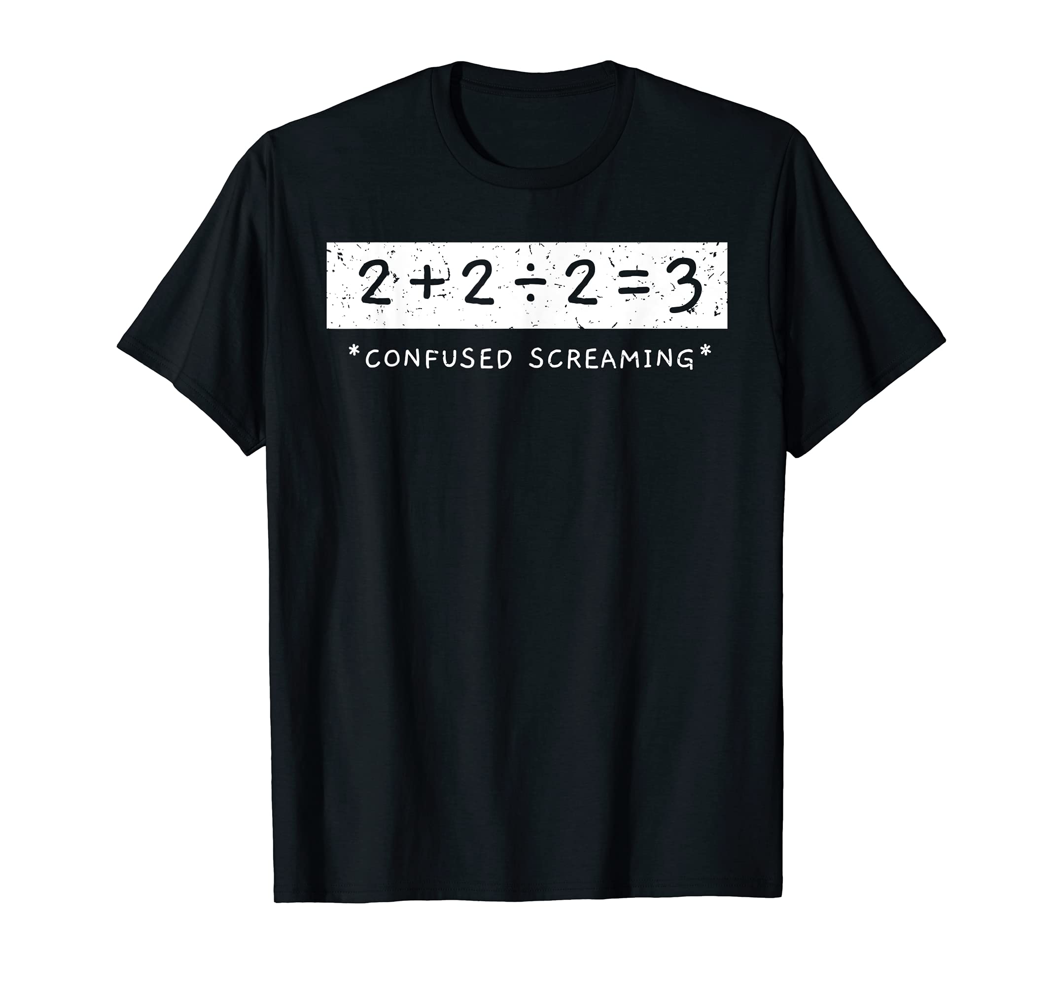 Lustige Mathe Kleidung2+2÷2=3 Confused Screaming Math Addition Division Math T-ShirtOEKO-TEX STANDARD 100