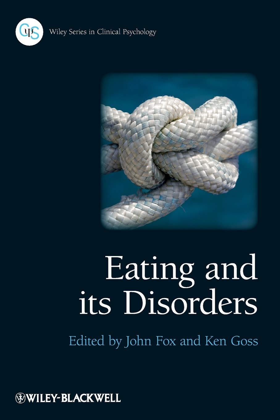 Eating and its Disorders (Wiley Series in Clinical Psychology)