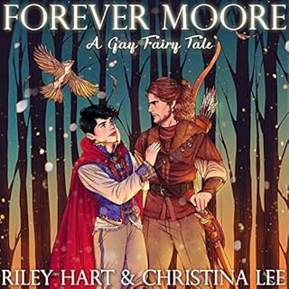Forever Moore: A Gay Fairy Tale Audiolibro Por Christina Lee, Riley Hart arte de portada