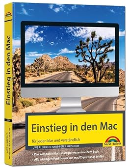 Einstieg in den Mac - aktuell zu macOS f r alle MAC - Modelle f r alle MAC - Modelle geeignet