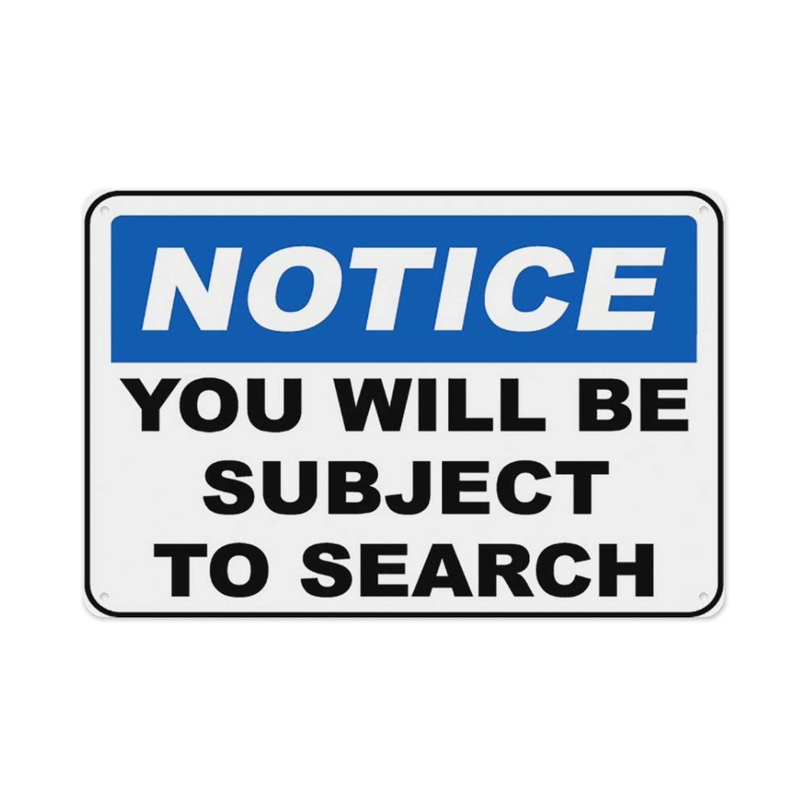 peiyeety You Will Be Subject To Search Sign Aluminum Tin Warning Signs For Home Outdoor Garden 12X16 Inches