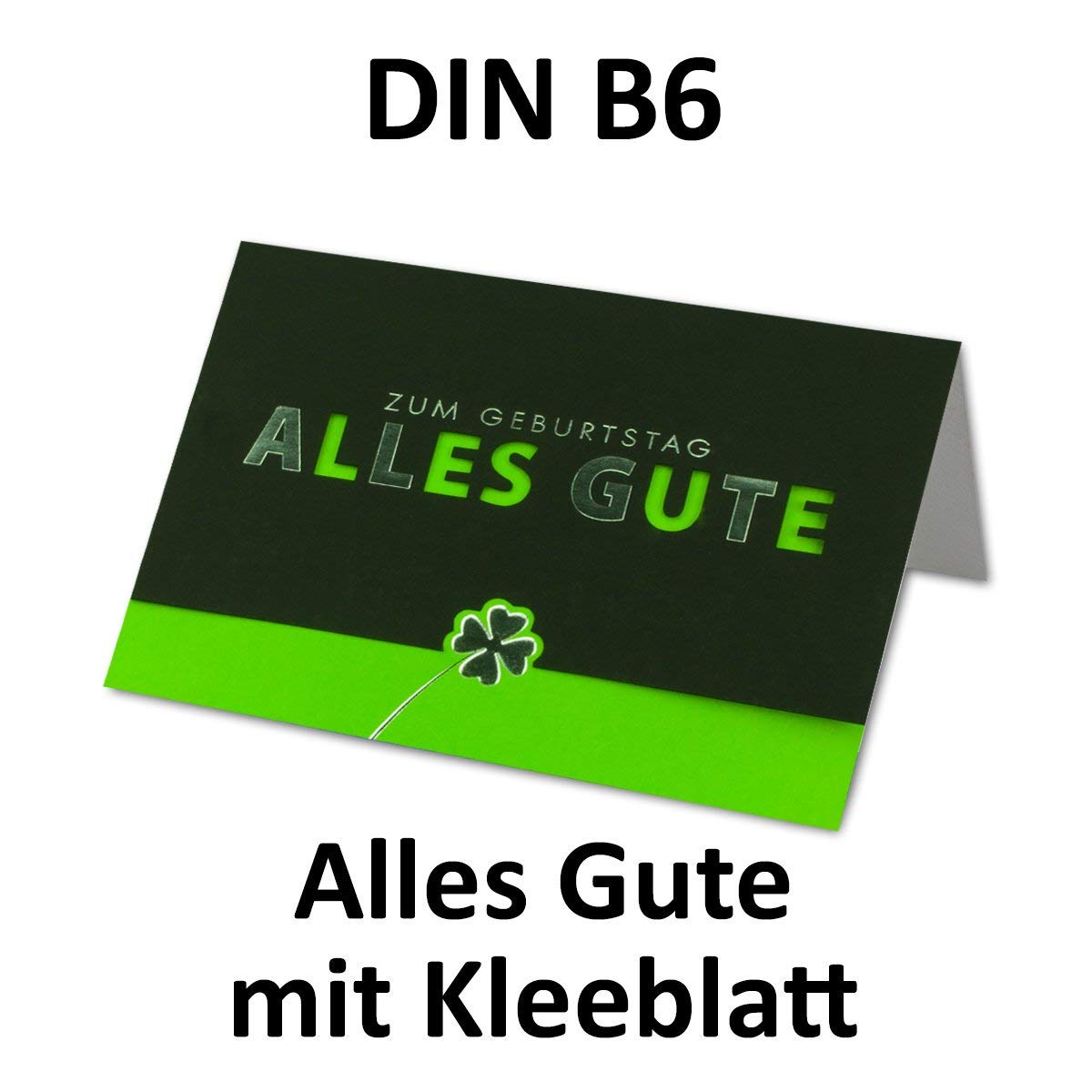 Geburtstagskarten Set 50 Stück mit Umschlag Grün DIN B6 - Motiv Kleeblatt Grün - Silberne Premium Folienprägung mit Ausstanzung - Glückwunschkarte Geburtstag Klappkarte