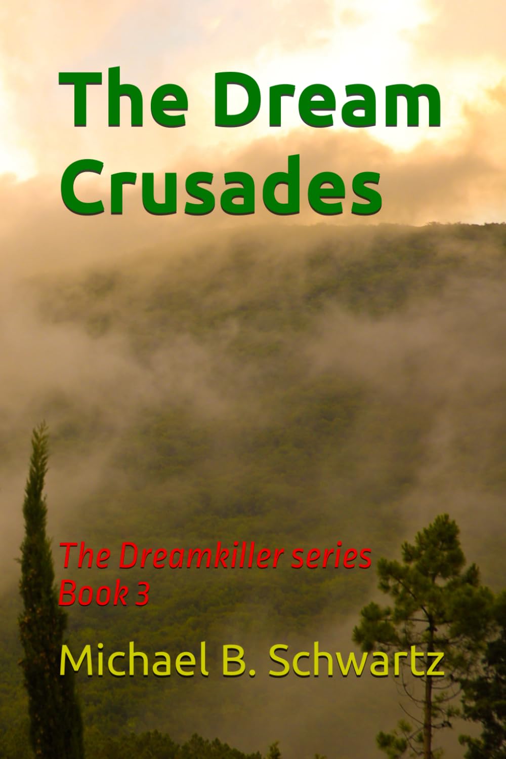 The Dream Crusades: The Dreamkiller series Book 3