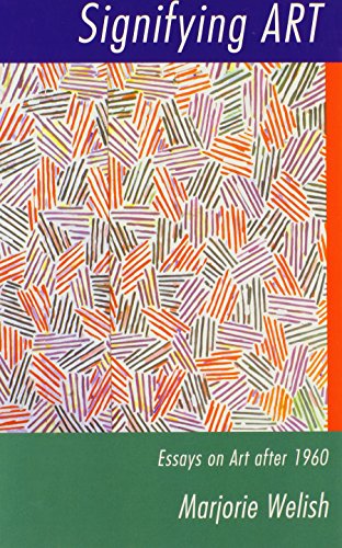 Signifying Art: Essays on Art after 1960