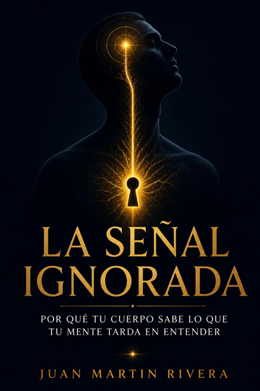 La señal ignorada: Por qué tu cuerpo sabe lo que tu mente tarda en entender