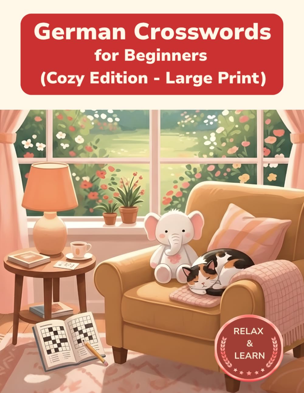 German Crosswords for Beginners: Cozy Edition – Large Print Crossword Puzzles for Relaxed German Learning (Cozy Edition Crossword Puzzles)