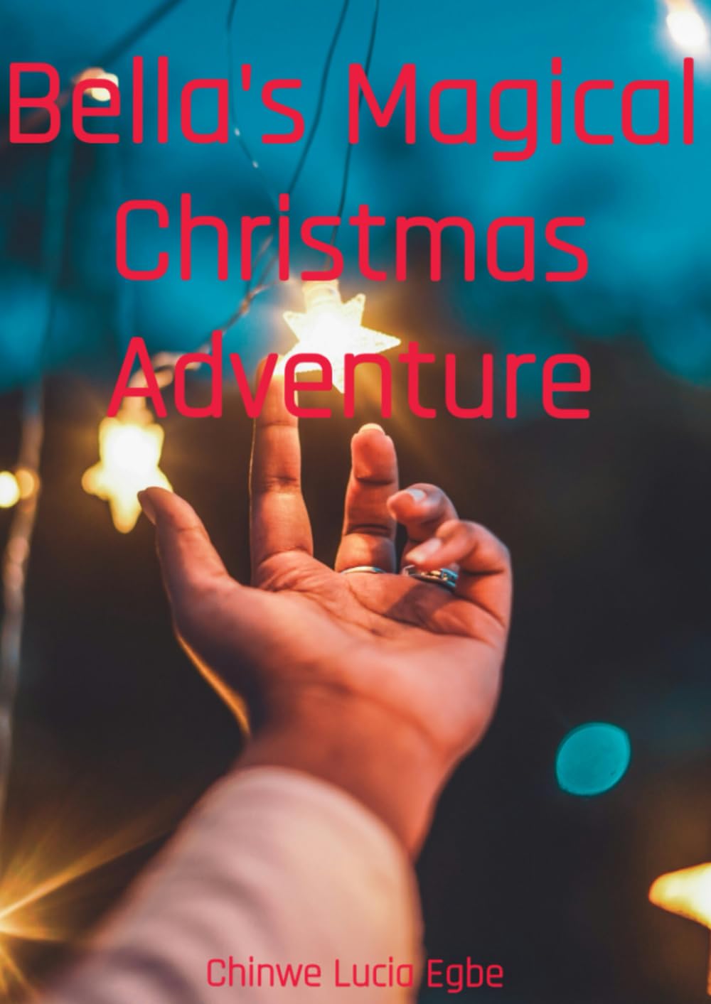Bella's Magical Christmas Adventure (Christmas Series)