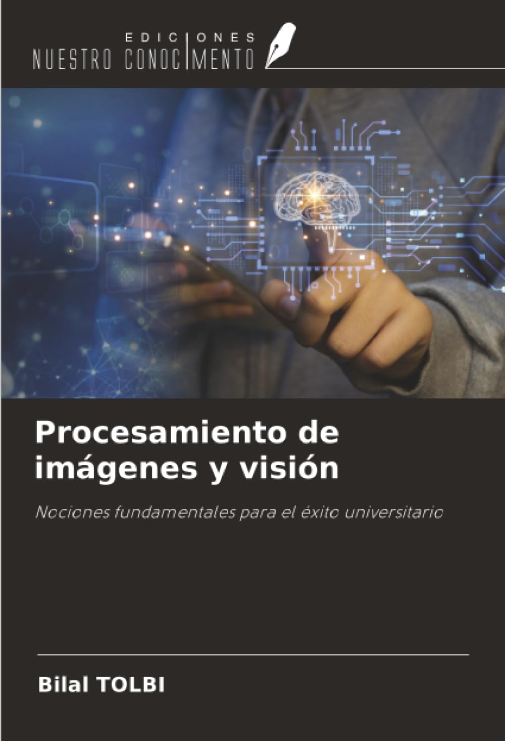 Procesamiento de imágenes y visión: Nociones fundamentales para el éxito universitario