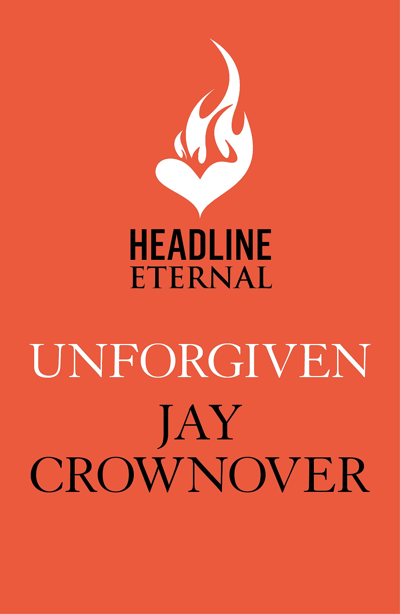 Unforgiven by Jay Crownover PAPERBACK 9781472254276