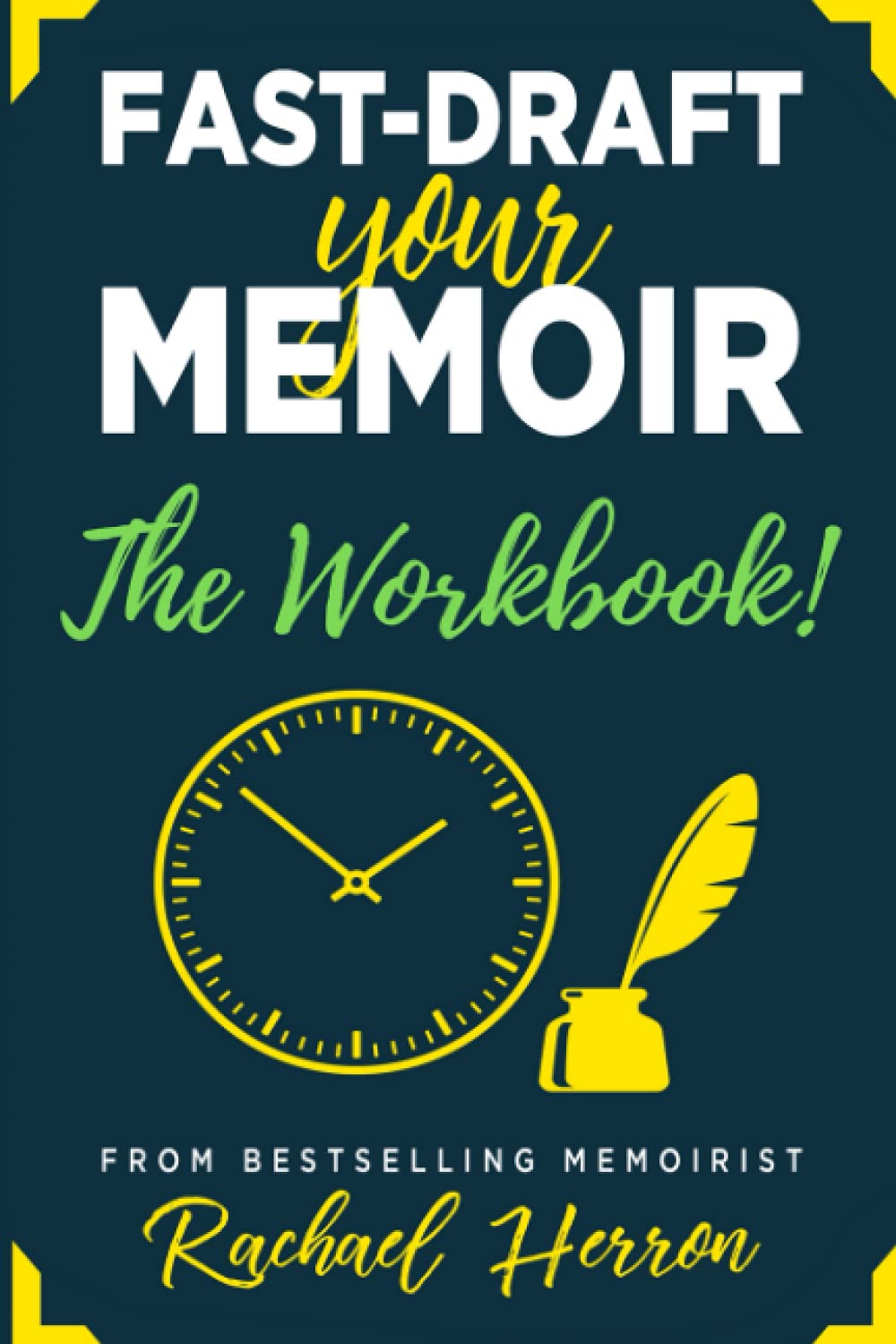 Rachael HerronFast-Draft Your Memoir: The Workbook