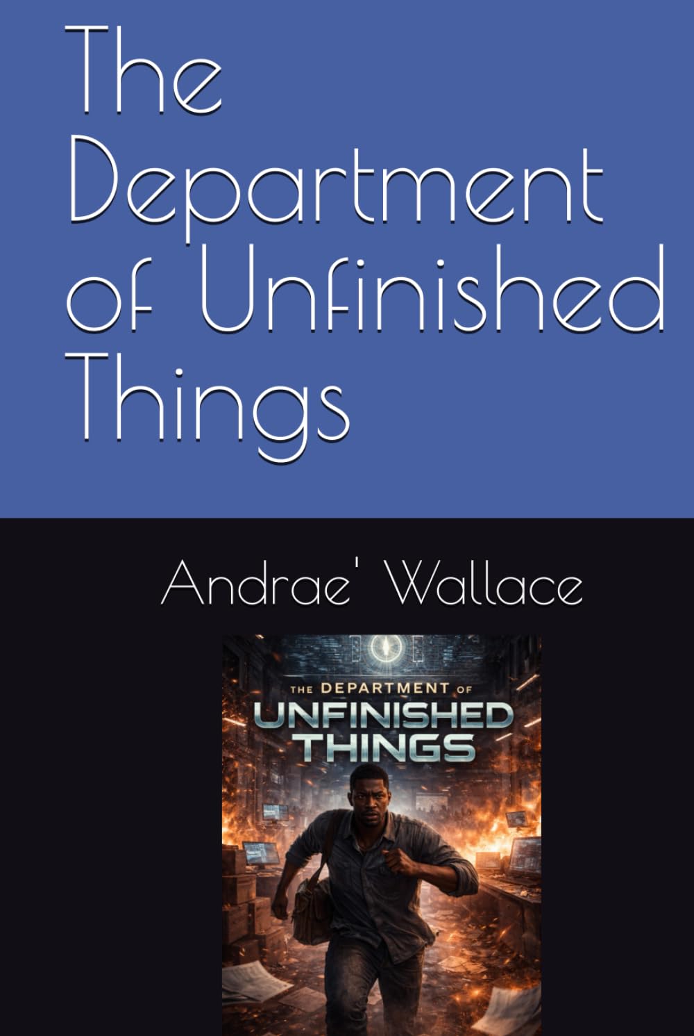 The Department of Unfinished Things