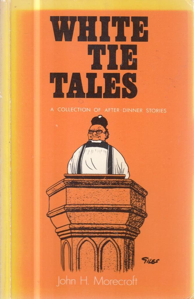 White Tie Tales: A Collection of After-dinner Stories