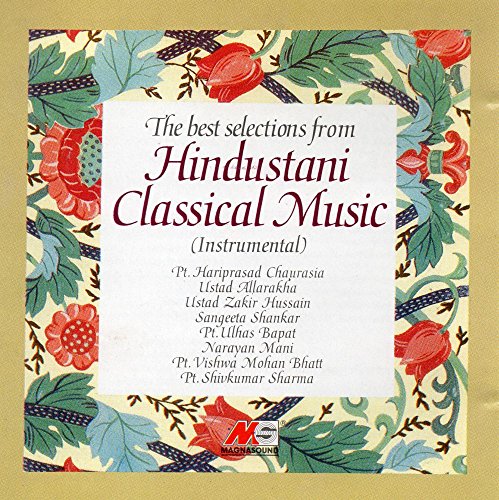 The Best Selection from Hindustani Classical Music (instrumental)