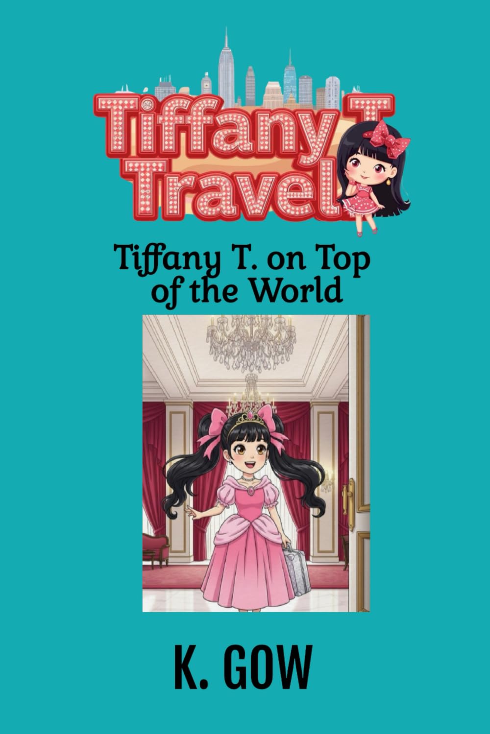 Tiffany T. on Top of the Word (Tiffany T. Travels Series): 3