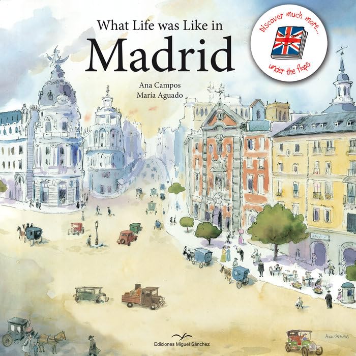 What Life was Like in Madrid comprendre l'histoire avant de voyager