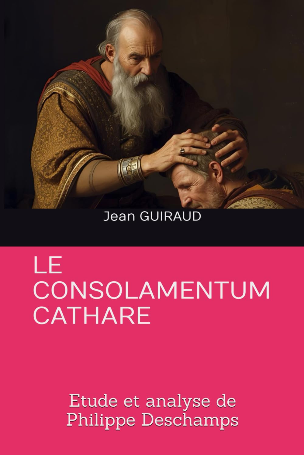 LE CONSOLAMENTUM CATHARE