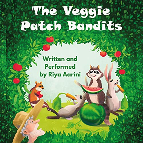 The Veggie Patch Bandits by Riya Aarini episode artwork