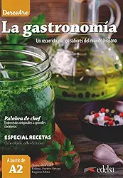 Descubre la Gastronomia: La gastronomia (A2)