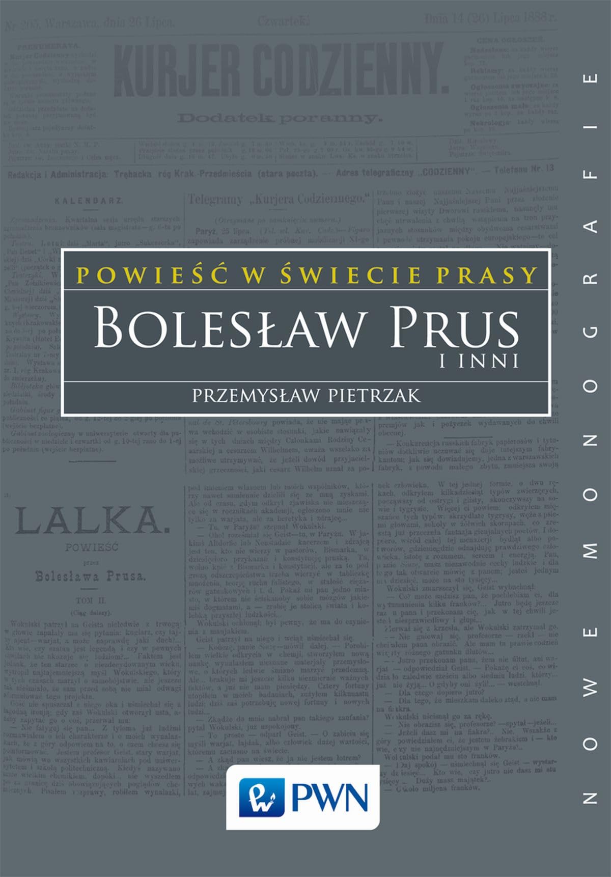 Boleslaw Prus i inni Powiesc w swiecie prasy lecture détente salon