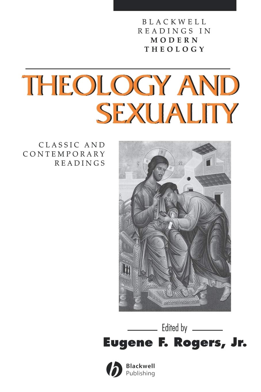 Theology and s**ualiTY P: Classic and Contemporary Readings (Wil