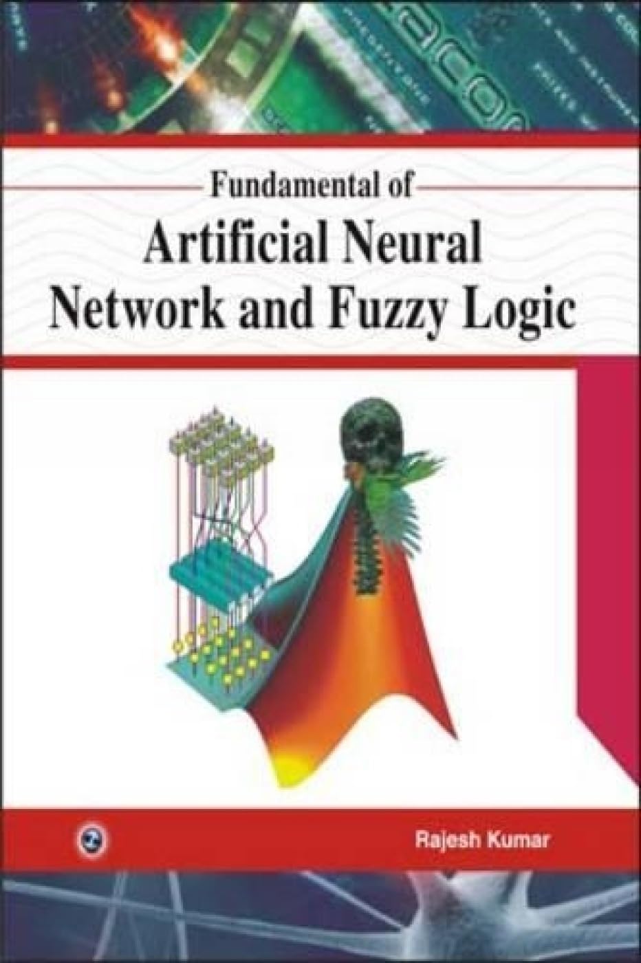 Buy Fundamental of Artificial Neural Network and Fuzzy Logic Book ...