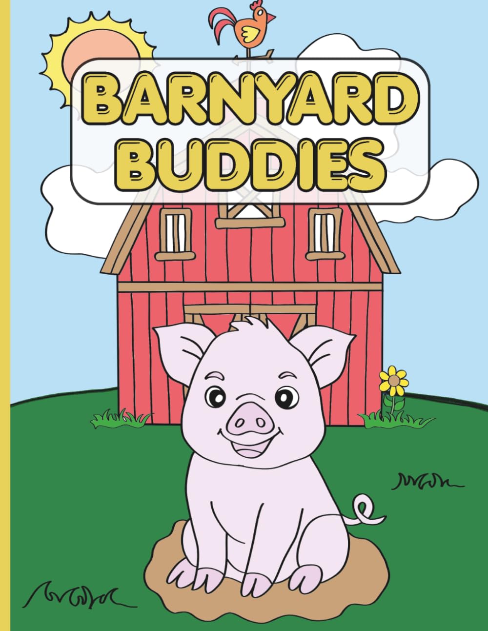 Barnyard Buddies: Coloring Book for All Ages