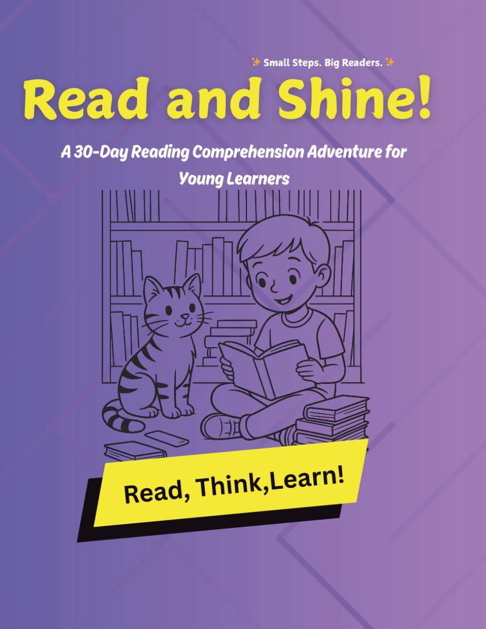 Read and Shine!: A 30-Day Reading Comprehension Adventure for Young Learners