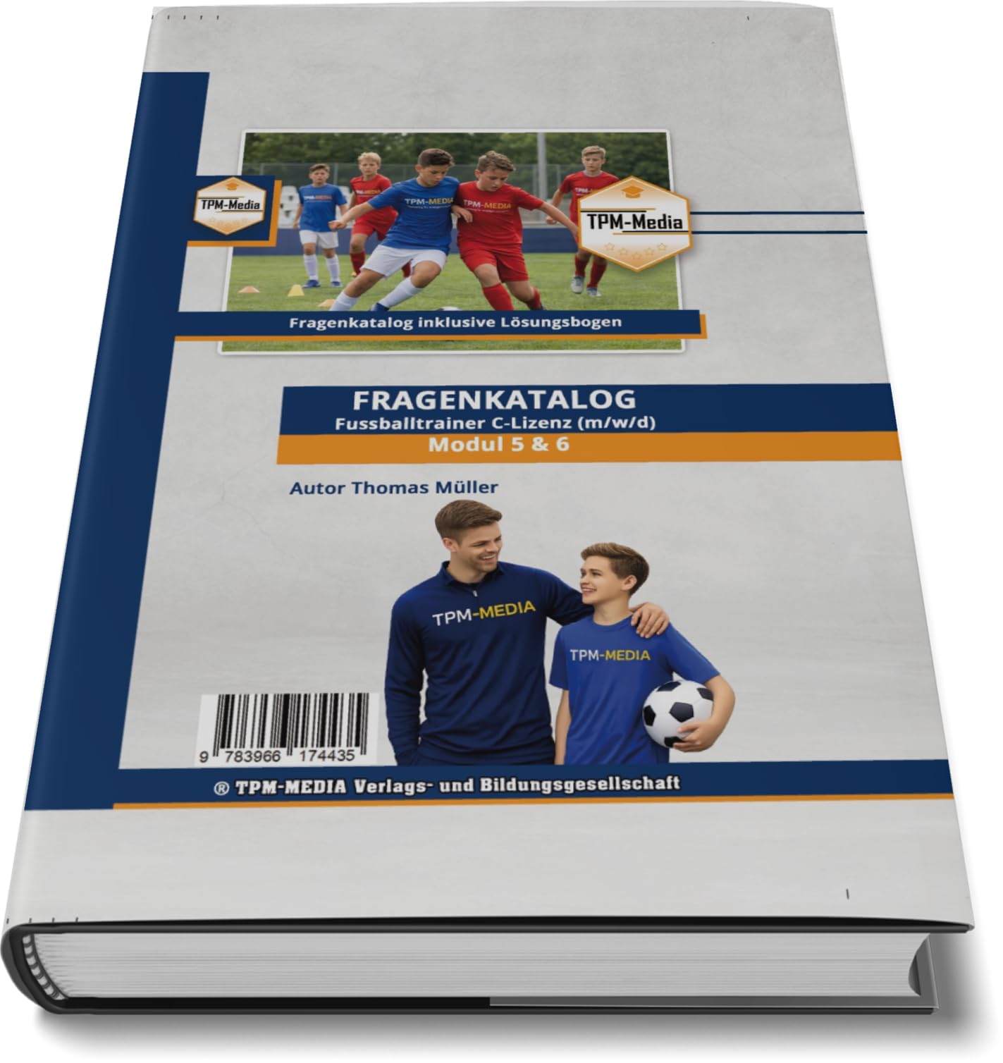 Fragenkatalog Fußballtrainer C-Lizenz Modul 5 & 6 nach den Prüfungsrichtlininen des DFB (Buch/Printversion): Athletik, Koordination & Prävention · Organisation, Sicherheit & Recht