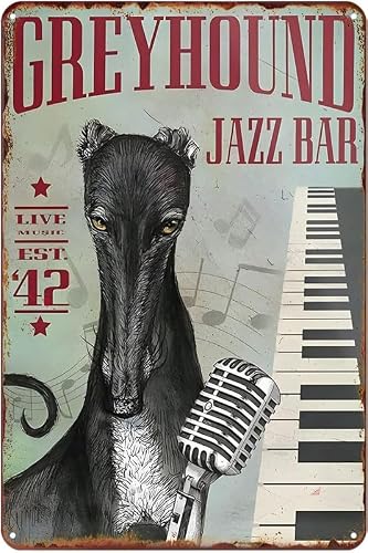 Yunking Q-109 Retro Metal Sign Greyhound Jazz Vintage Decor Art Sign Home Kitchen Bar Cafe Farmhouse Ranch Club Cave Wall Decor Dog Tin Sign 8X12 Inch