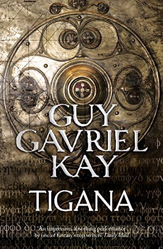 Tigana by Kay, Guy Gavriel (Reissue Edition (2011)