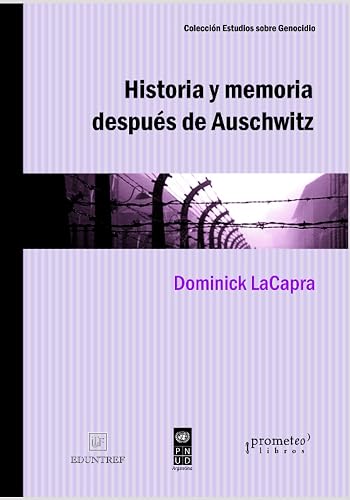 Historia y memoria después de Auschwitz: Abordajes desde un pasado traumático: 8 (HISTORIA Y PROCESOS Y MOVIMIENTOS SOCIALES)