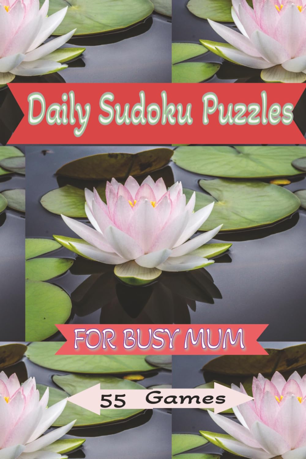 Daily Sudoku Puzzles: For Busy Mom
