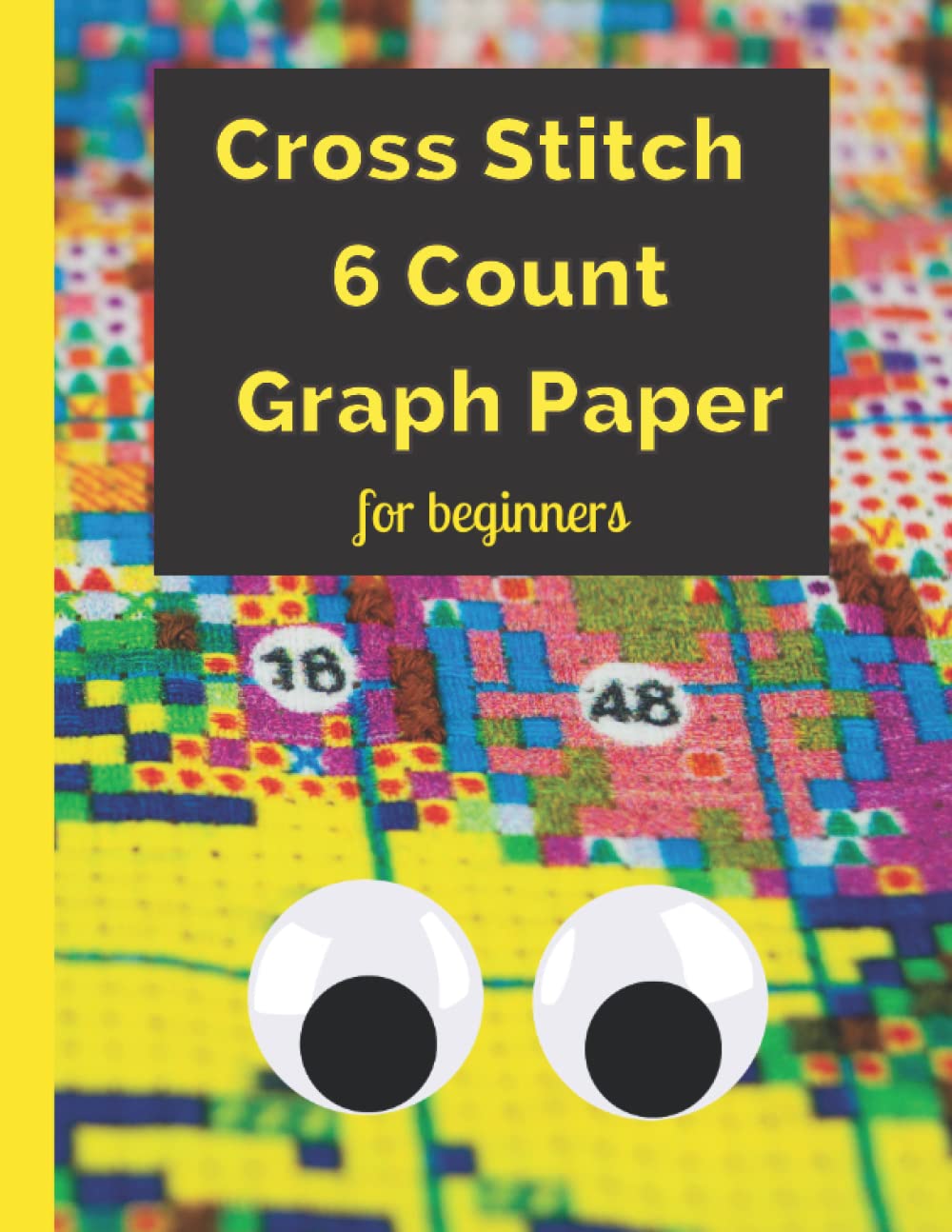Cross Stitch 6 Count Graph Paper Notebook: Large size squares, ideal for children and beginners