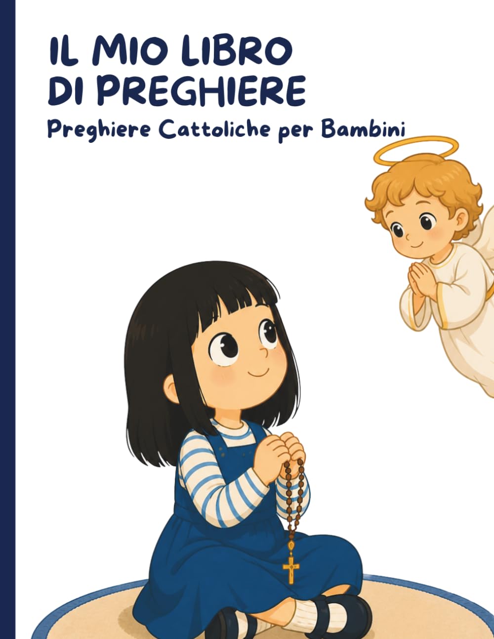Il mio libro di preghiere: Preghiere cattoliche per bambini