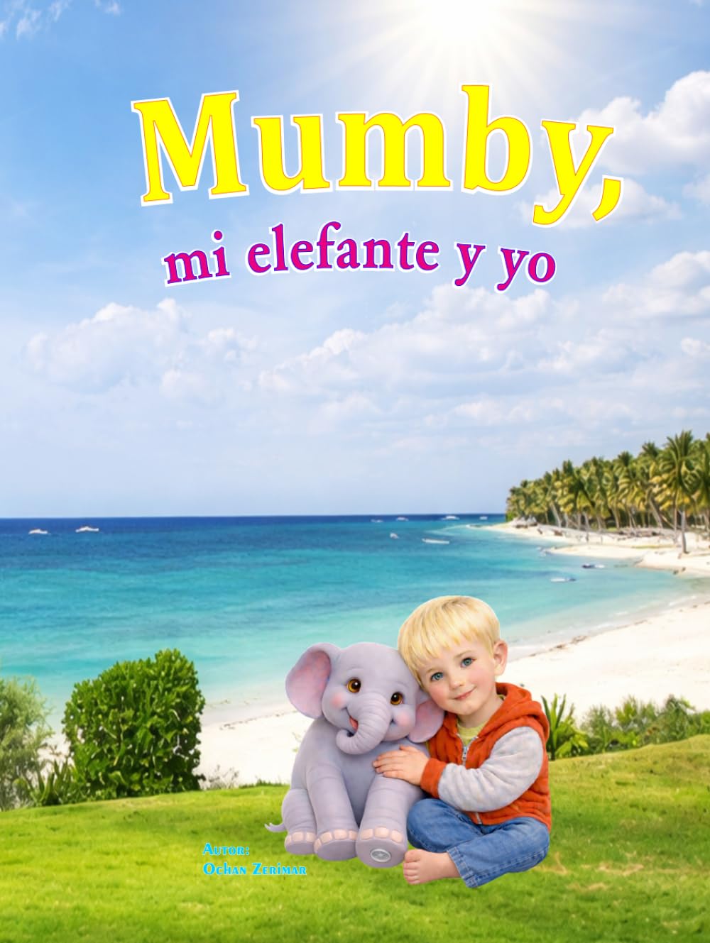 MUMBY, MI ELEFANTE Y YO: AMIGOS QUE SIEMPRE ESTAN CONTIGO