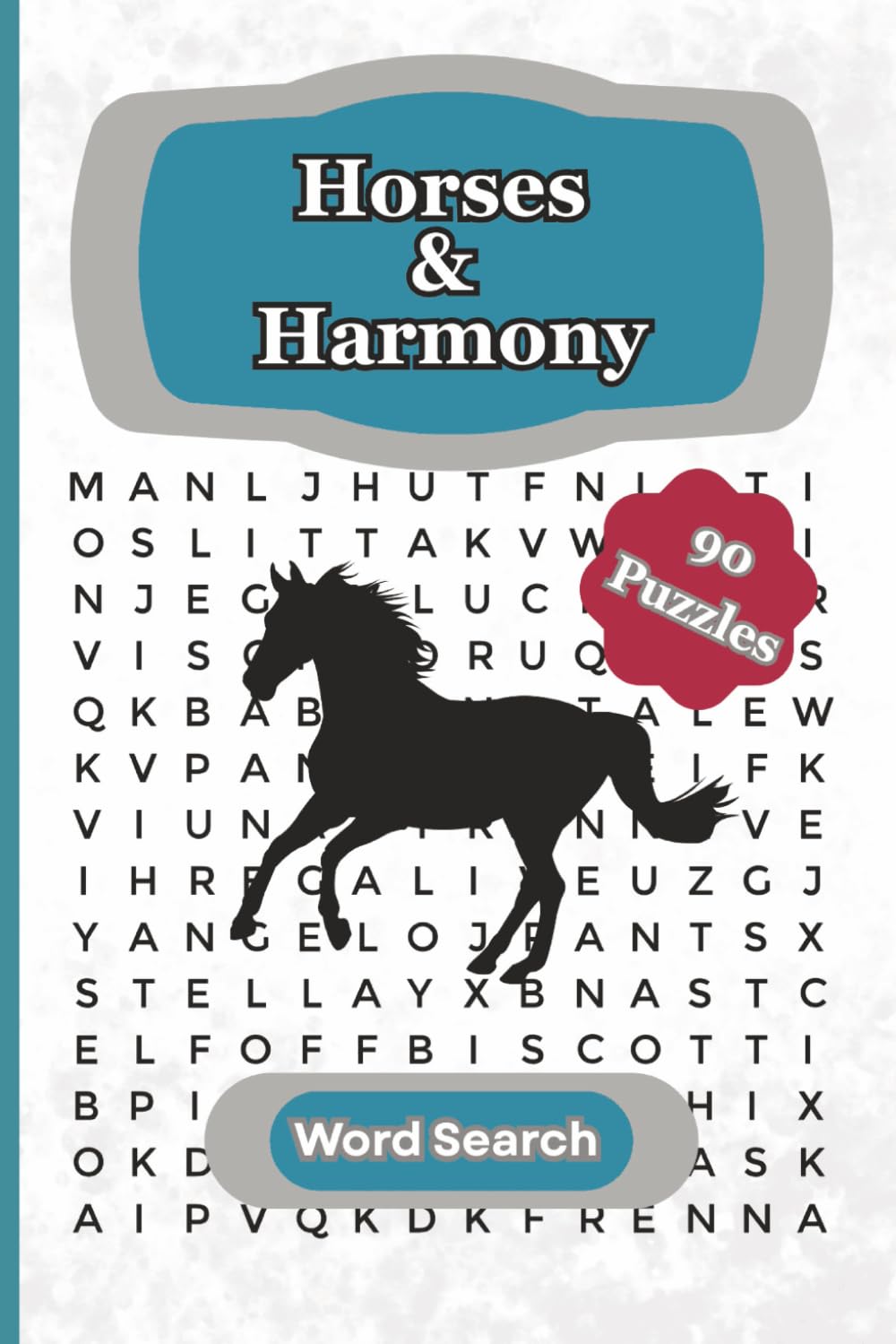 Horses & Harmony: A Relaxing Horse Lover's Word Search Book with 90 Calming Puzzles for Peaceful Mindfulness