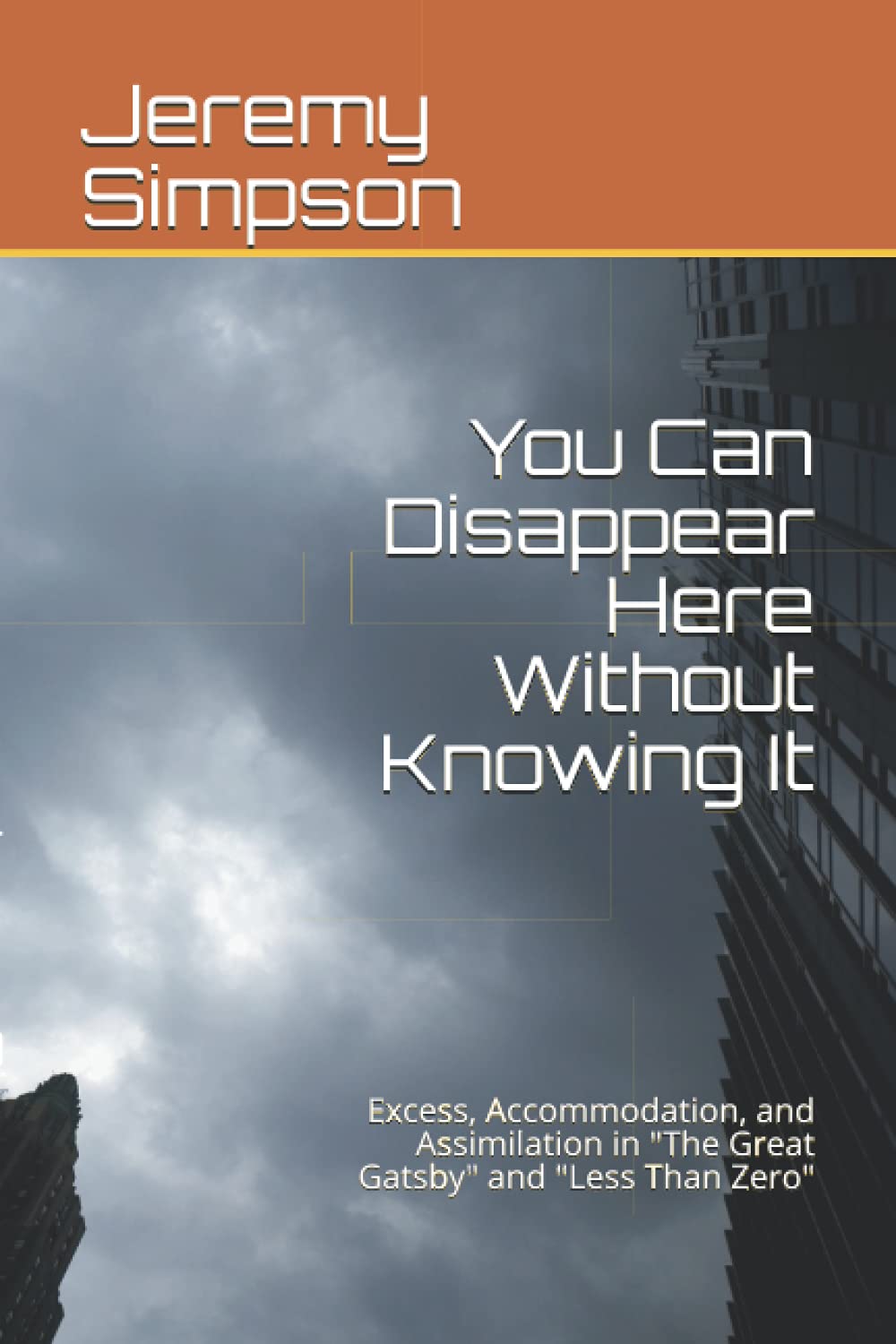 You Can Disappear Here Without Knowing It: Excess, Accommodation, and Assimilation in "The Great Gatsby" and "Less Than Zero"
