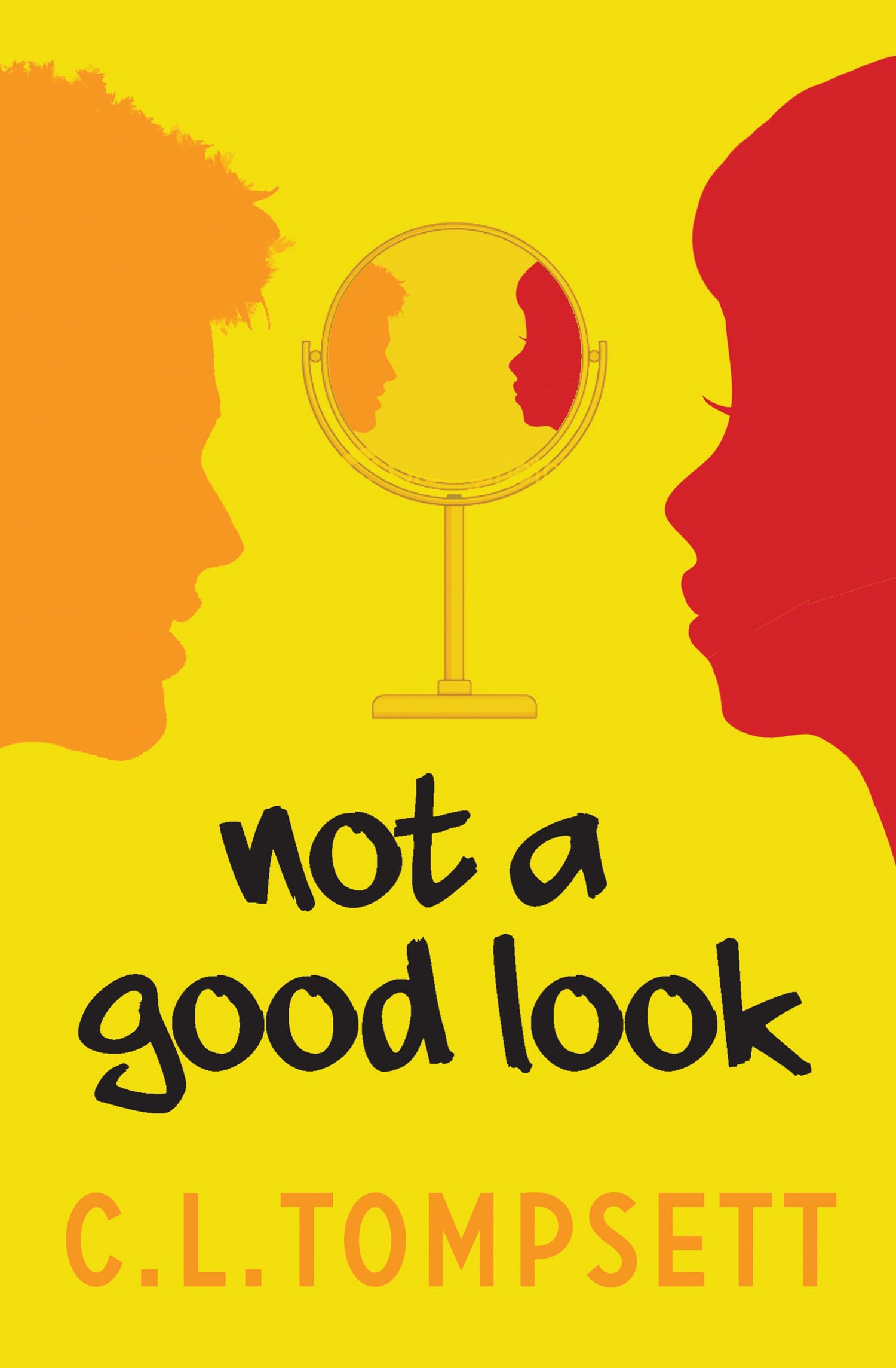 Not a Good Look,C. L. Tompsett,Julia Page