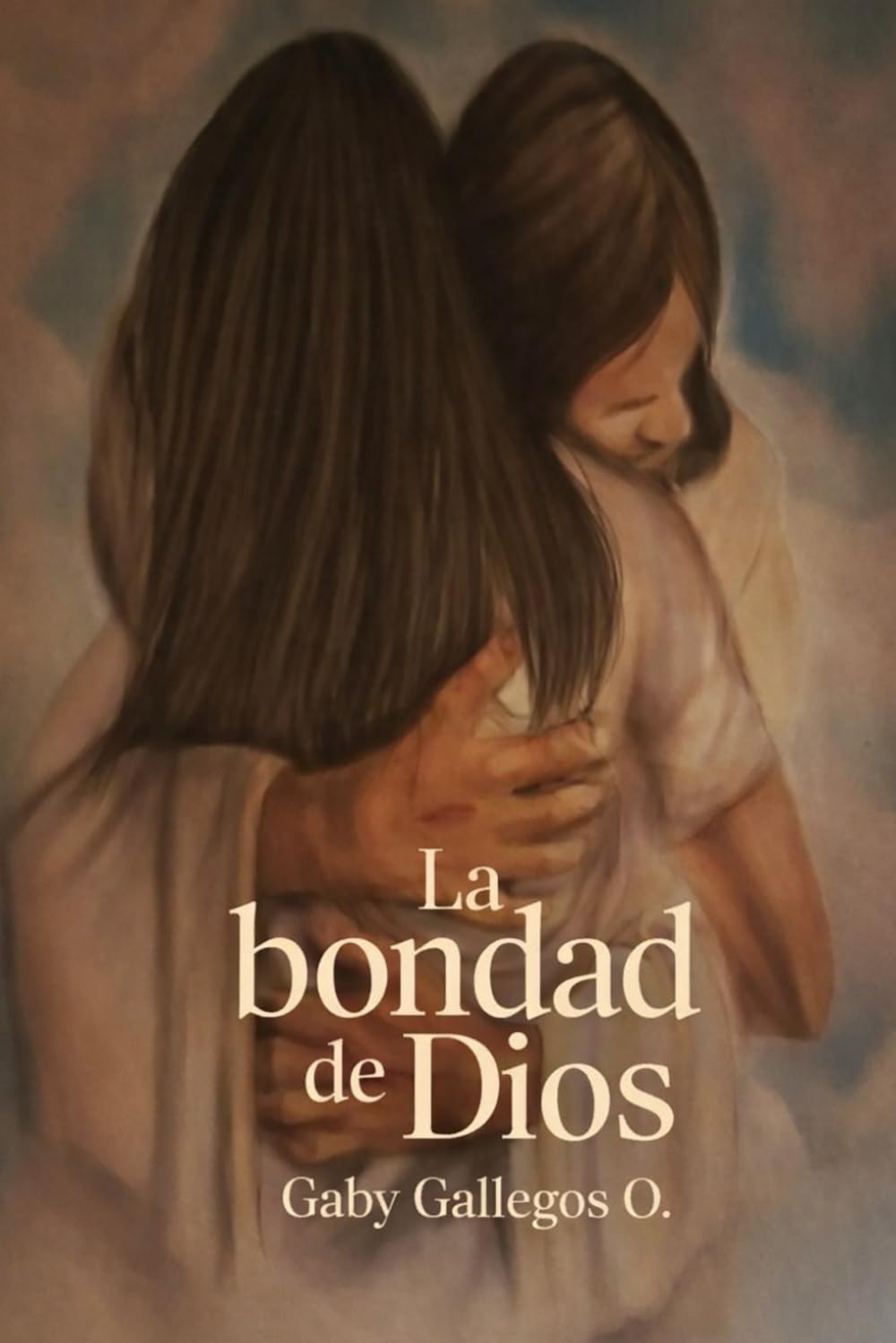 La bondad de Dios: Una relación épica, poética y atípica