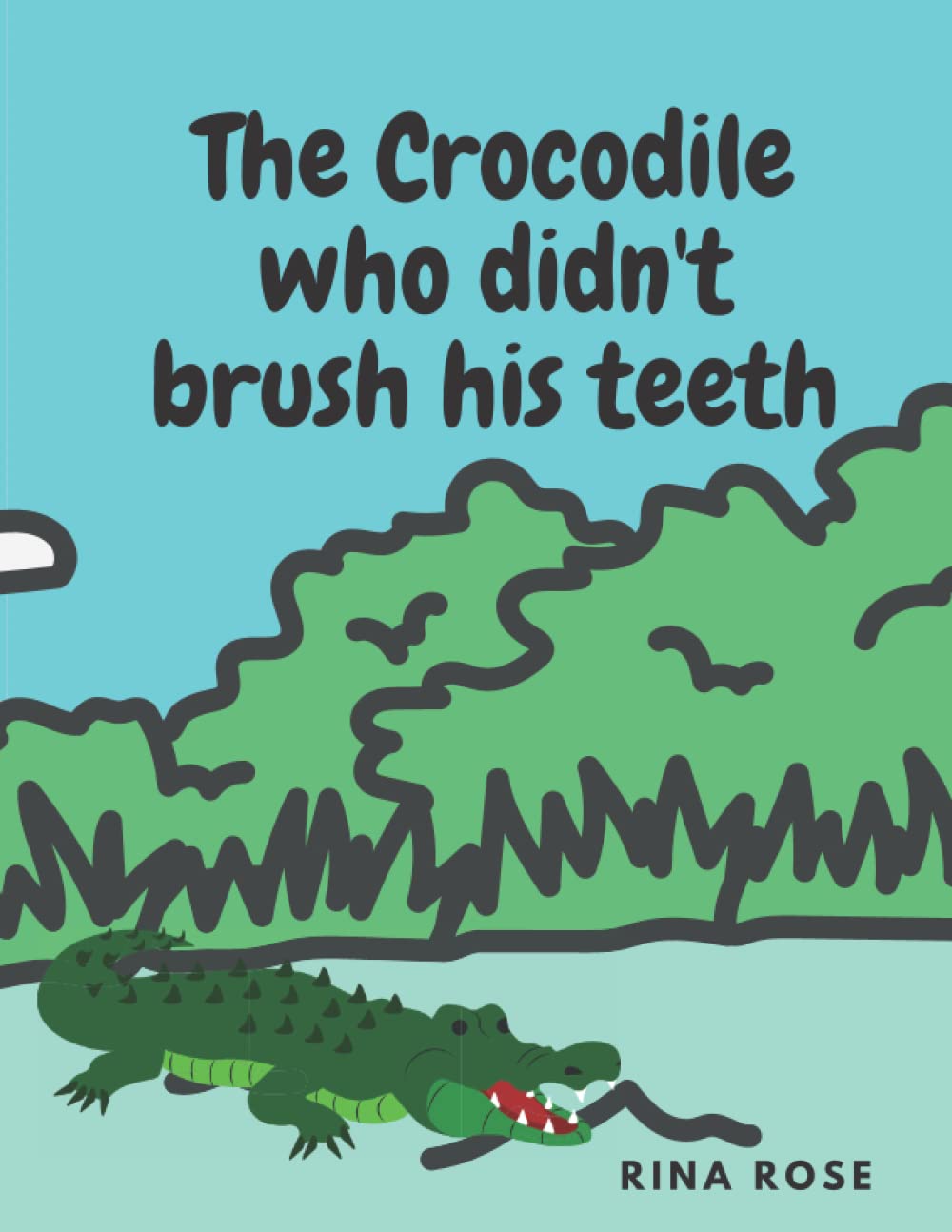 The Crocodile Who Didn't Brush His Teeth
