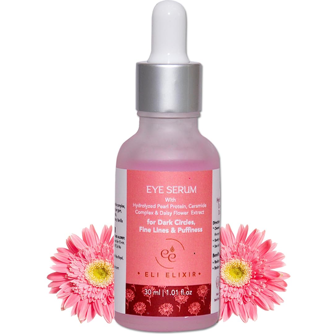 Eli Elixir Eye Serum For Dark Circles, Fine Lines and Puffiness with Hydrolyzed Pearl Protein,Ceramide Complex, Daisy Flower and Green Tea Extract 30ml