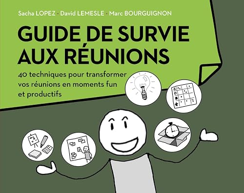 GUIDE DE SURVIE AUX REUNIONS