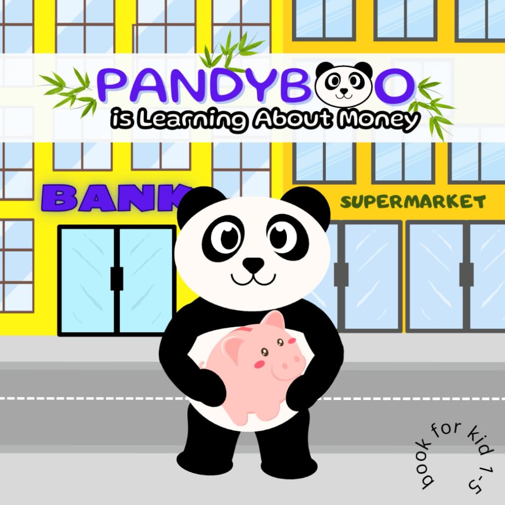 Pandyboo is Learning About Money: 1-5 kids book about spending and saving money