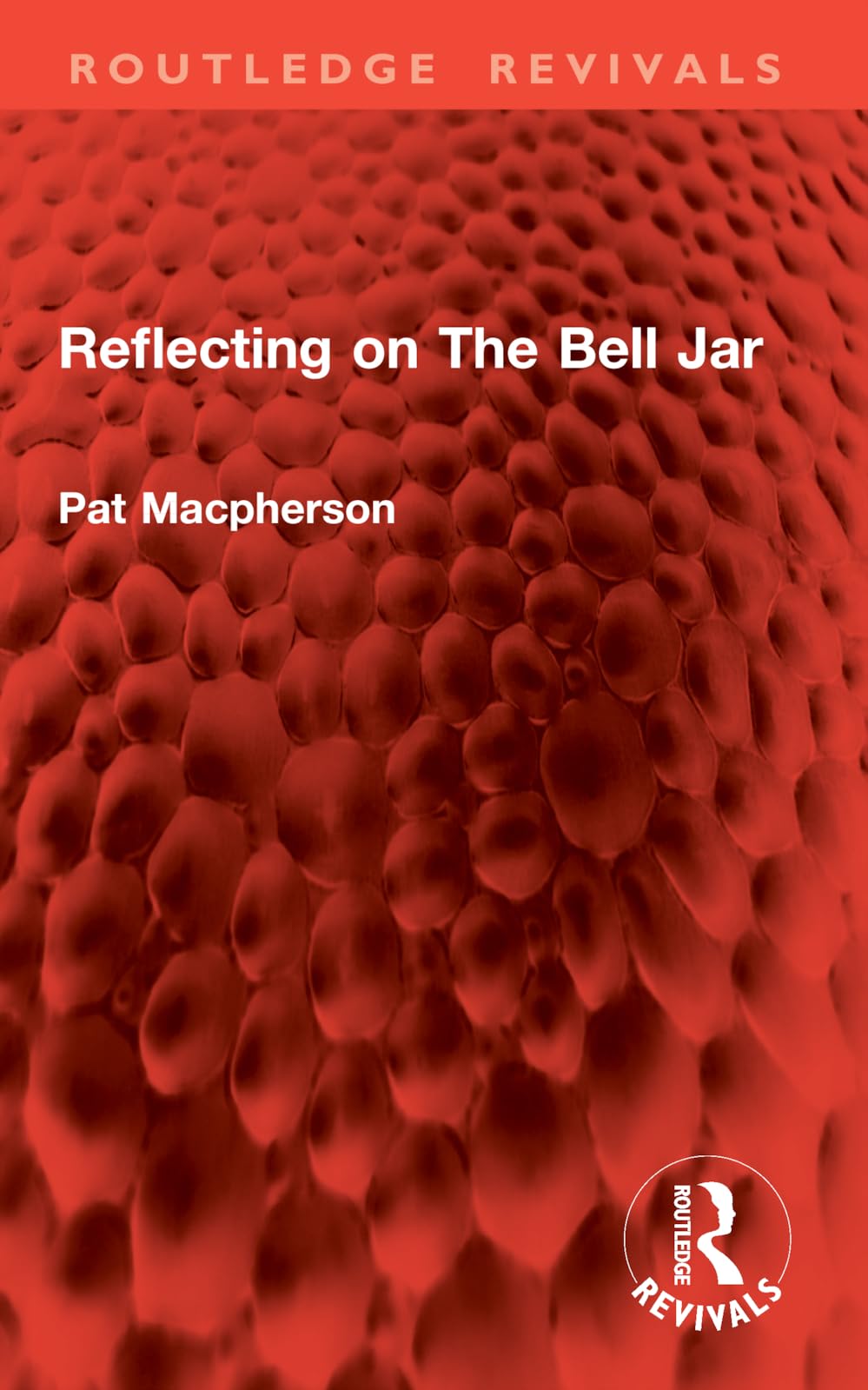 Reflecting on The Bell Jar (Routledge Revivals)